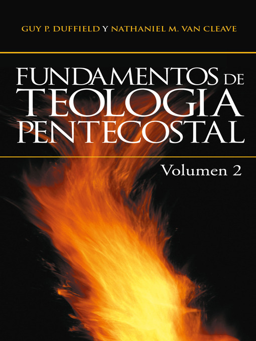 Title details for Fundamentos de Teologia Pentecostal V2 by Guy P. Duffield - Available